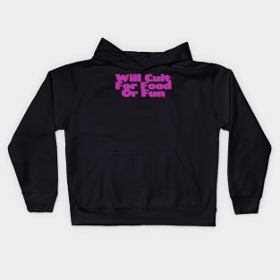 Will Cult For Food Or Fun Kids Hoodie